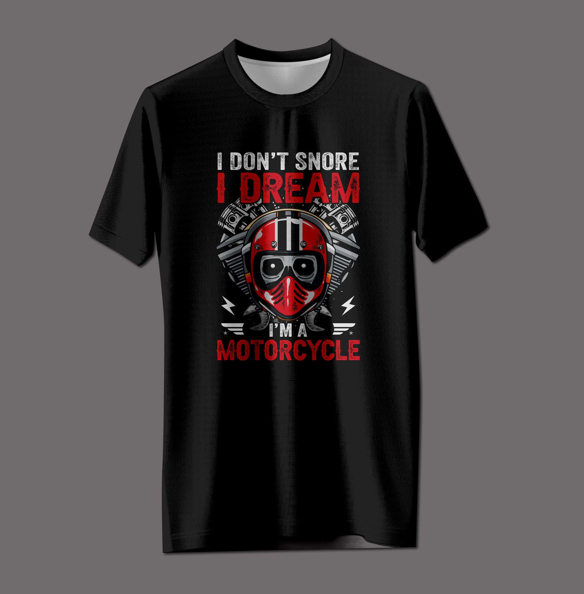 "Dream I'm a Motorcycle" Biker Tee