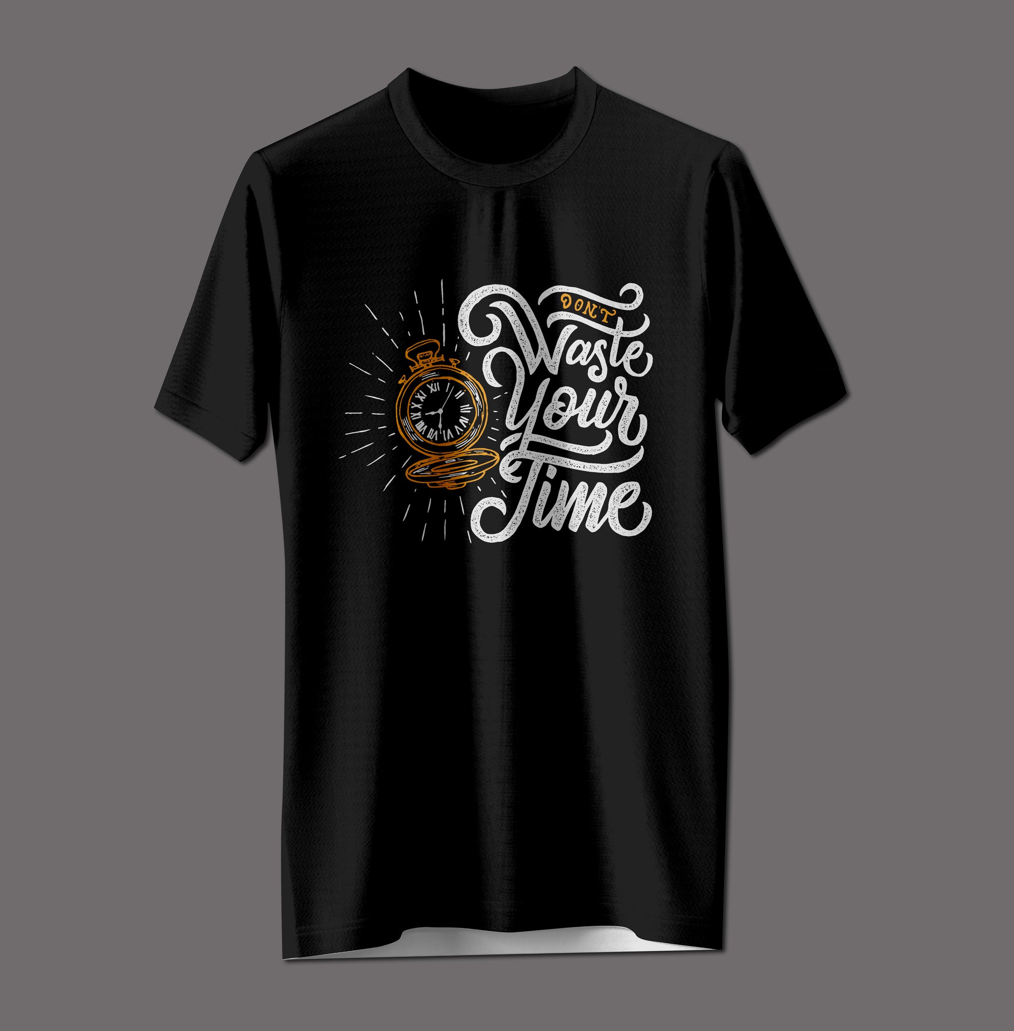 The "Don't Waste Your Time" Tee